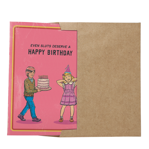 sleazy_greetings_cards_even_sluts_deserve_a_happy_bday-3